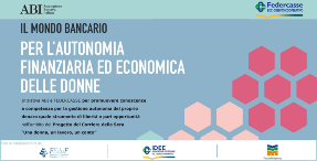 IL MONDO BANCARIO PER L'AUTONOMIA FINANZIARIA DELLE DONNE